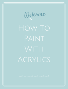 how to paint with acrylics welcome