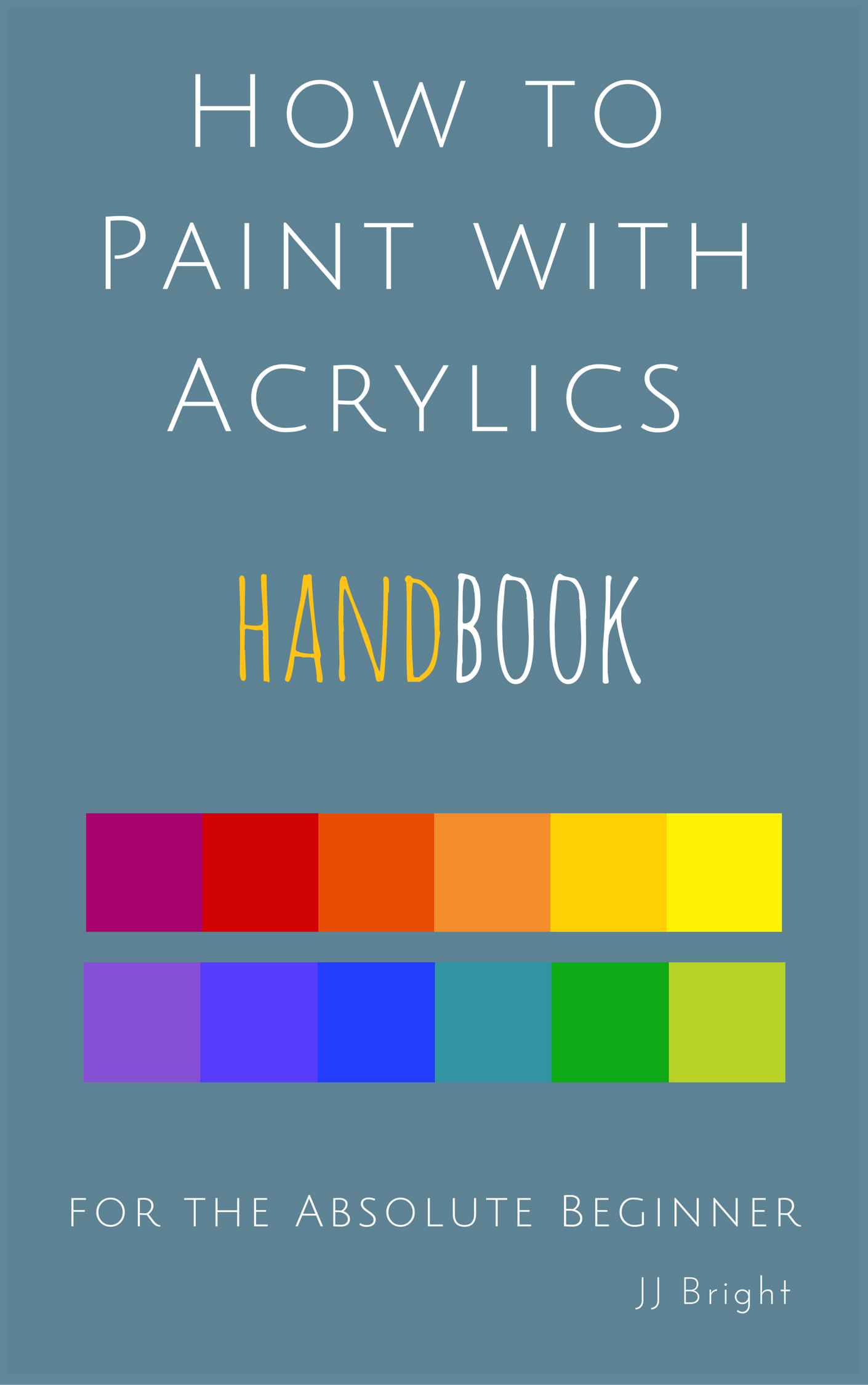 Handbook now on iTunes how to paint with acrylics handbook for the absolute beginner